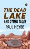 The Dead Lake and Other Tales