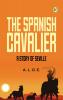The Spanish Cavalier: A Story of Seville