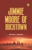 Jimmie Moore of Bucktown