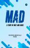Mad: A Story of Dust and Ashes
