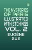 The Mysteries of Paris illustrated with etchings Vol. 2
