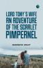 Lord Tony's Wife An Adventure of the Scarlet Pimpernel
