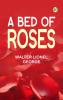 A Bed of Roses