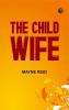 The Child Wife