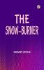 The Snow-Burner