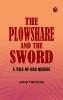 The Plowshare and the Sword: A Tale of Old Quebec
