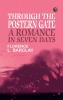 Through the Postern Gate: A Romance in Seven Days