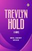 Trevlyn Hold: A Novel