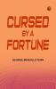 Cursed by a Fortune