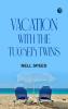 Vacation with the Tucker Twins