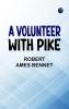 A Volunteer with Pike