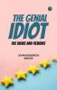 The Genial Idiot: His Views and Reviews