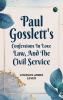 Paul Gosslett's Confessions in Love Law and The Civil Service