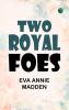 Two Royal Foes