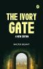 The Ivory Gate a new edition