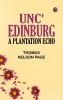 Unc' Edinburg: A Plantation Echo
