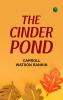 The Cinder Pond