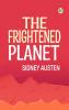 The Frightened Planet