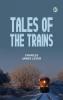 Tales of the Trains
