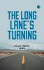 The Long Lane's Turning