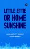 Little Nettie; or Home Sunshine