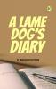 A Lame Dog's Diary