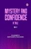Mystery and Confidence: A Tale. Vol. 2