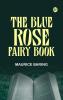 The Blue Rose Fairy Book