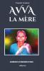 Avva, La Mère