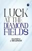 Luck at the Diamond Fields