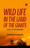 Wild Life in the Land of the Giants: A Tale of Two Brothers