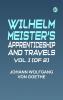 Wilhelm Meister's Apprenticeship and Travels Vol. I (of 2)