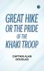 Great Hike or The Pride of the Khaki Troop