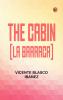 The Cabin [La barraca]