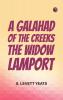 A Galahad of the Creeks The Widow Lamport