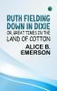 Ruth Fielding Down in Dixie; Or Great Times in the Land of Cotton