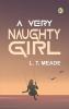 A Very Naughty Girl