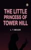 The Little Princess of Tower Hill