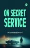 On Secret Service