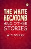 The White Hecatomb and Other Stories