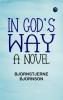In God's Way: A Novel