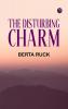 The Disturbing Charm