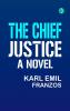 The Chief Justice: A Novel