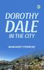 Dorothy Dale in the City
