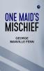 One Maid's Mischief