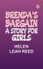 Brenda's Bargain: A Story for Girls