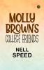 Molly Brown's College Friends