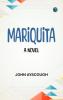 Mariquita A Novel
