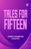Tales for Fifteen