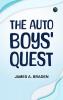 The Auto Boys' Quest
